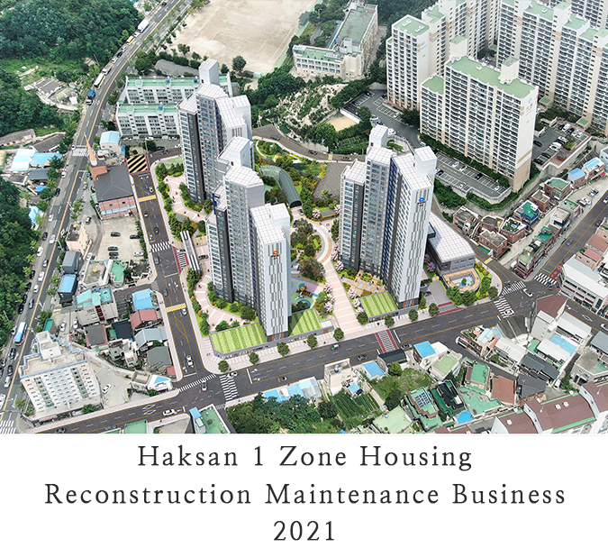 58 Haksan 1 Zone Housing Reconstruction Maintenance Business 2021